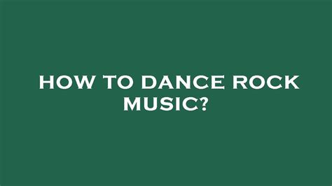 How to Dance to Rock Music: Exploring the Synergy Between Rhythm and Raw Emotion